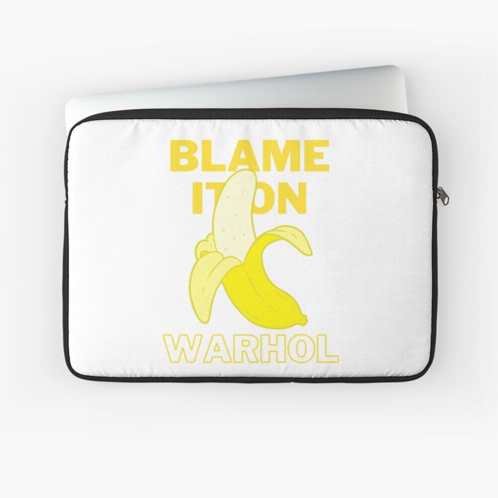 Laptop Sleeve Blame It On Warhol Banana 10 12 13 15 17 Inch Case Notebook Tablet Carrying Bag Cover 7802738475784