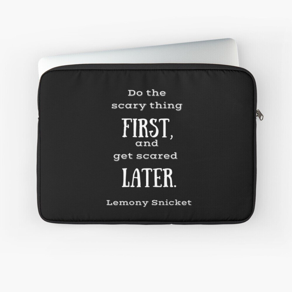 Laptop Sleeve Do The Scary Thing First 10 12 13 15 17 Inch Case Notebook Tablet Carrying Bag Cover 7802738507133