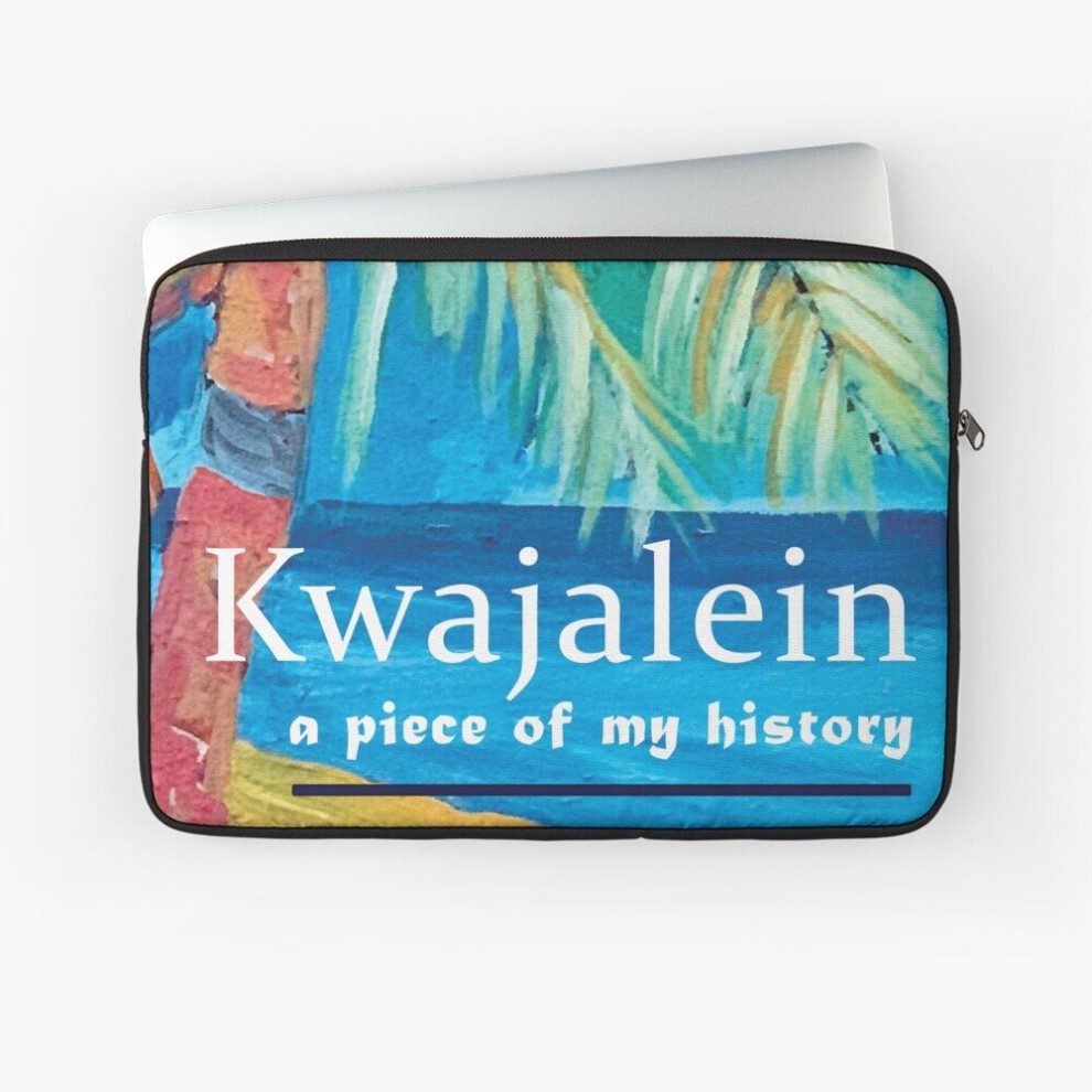 Laptop Sleeve Kwajalein - A Piece Of My History 10 12 13 15 17 Inch Case Notebook Tablet Carrying Bag Cover 7802738502176