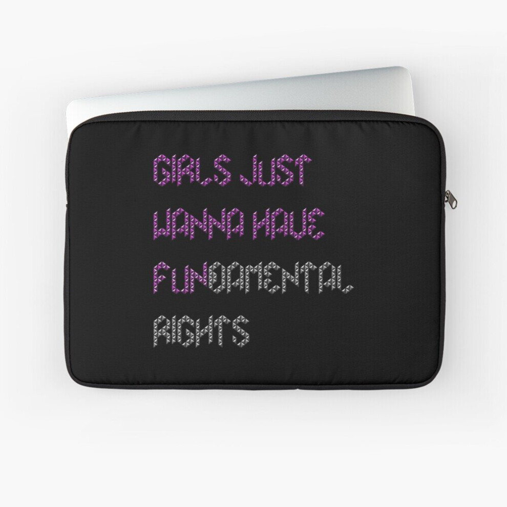 Laptop Sleeve Girls Just Want To Have Fundamental Rights 10 12 13 15 17 Inch Case Notebook Tablet Carrying Bag Cover 7802738445893