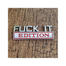 (Silver Red) Fuck It Edition Car Exterior Emblems Sticker