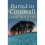 Buried in Cornwall 2