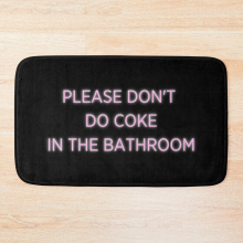 Bath Mat Please Don't Do Coke in the Bathroom 20 x 31 inch Non-slip Bathroom