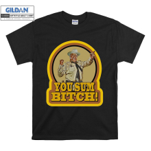 (XX-Large, Black) Tobirama You Sum B.i.t.c.h Smokey The Bandit  Men Women Unisex Top T Shirt T-Shirt Tshirt