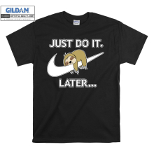 (Large, Black) Just Do It. Later Lazy Animal Funny Parody Men Women Unisex Top T Shirt T-Shirt Tshirt