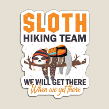 Fridge Magnets Sloth Hiking Team We Will Get There When We Get There Acrylic Meme Decoration for Home Kitchen Office