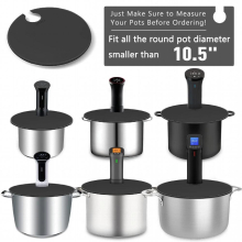 Sous Vide Lid for Precision Cooking vacuum low temperature silicone LIDS suit for under 10.5 inch
