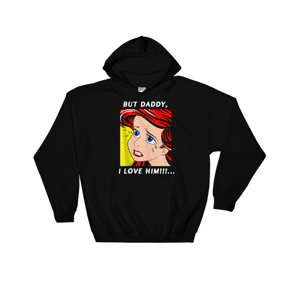 (XX-Large, Black) But Daddy, I Love Him!!! Ariel Black Men Women Unisex Hooded Sweatshirt Hoodie 