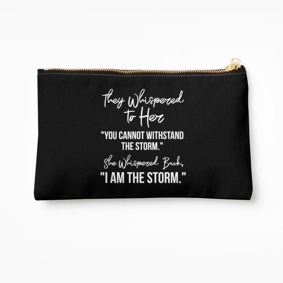 Whibos Makeup Bag They Whispered To Her, "You Cannot Withstand The Storm." She Whispered Back Cosmetic Organizer Tyvek Paper Bags Zipper Pouch