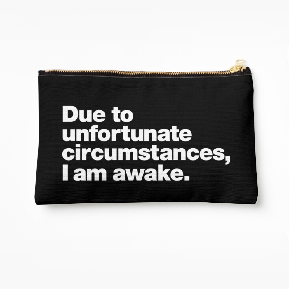 Whibos Makeup Bag Due To Unfortunate Circumstances, I Am Awake. Cosmetic Organizer Tyvek Paper Bags Zipper Pouch