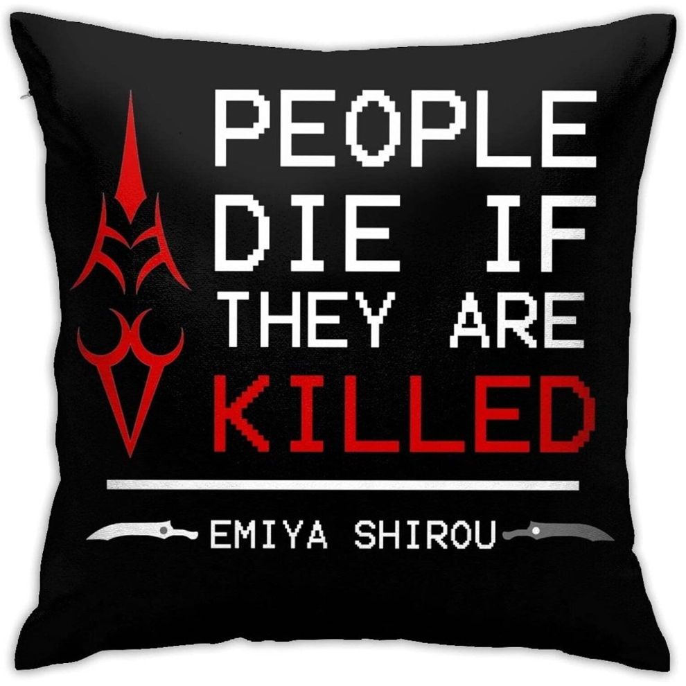 Home & Games & People Die If They are Killed Emiya Shirou Fate Pillowcases, Floor Pillowcases, Sofa Cushions Cushion Covers 18"x18"-image-OPC-PCTRJ8R-NEW