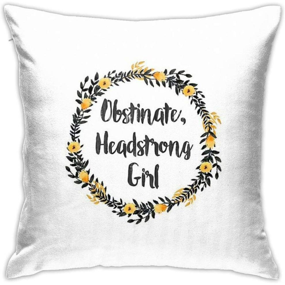 Obstinate Headstrong Girl Cushion Throw Pillow Cover Decorative Pillow Case For Sofa Bedroom 18"x18"-image-OPC-PCTS6HZ-NEW