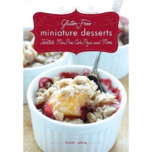 GLUTENFREE MINIATURE DESSERTS Tarts, Mini Pies, Cake Pops, and More