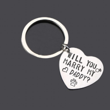 Personalized Gift Stainless Steel Material Creative High Pet Lover Keyring:Will You Marry My Daddy?