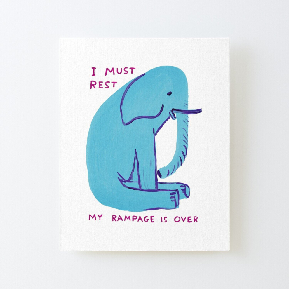 Canvas Print Only I Must Rest My Rampage Is Over Poster Wall Art Room Decor 16x20 inch No Frame
