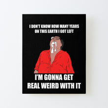 ObFG-RedBSMdPrt1-1073350492.9593: Frank Reynolds Get Weird with It - 16x20 Canvas Print (No Frame), High-Definition Giclee on Premium Canvas