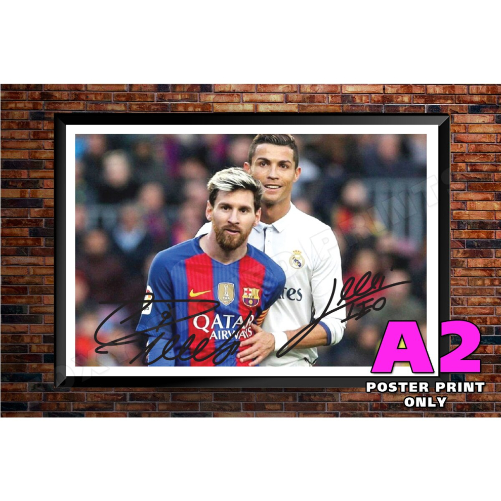 (A2) Lionel Messi & Cristiano Ronaldo Signed Autograph A4 A3 A2 A1 Poster Photo Print Wall Art - (BLACK FRAMED OR POSTER)