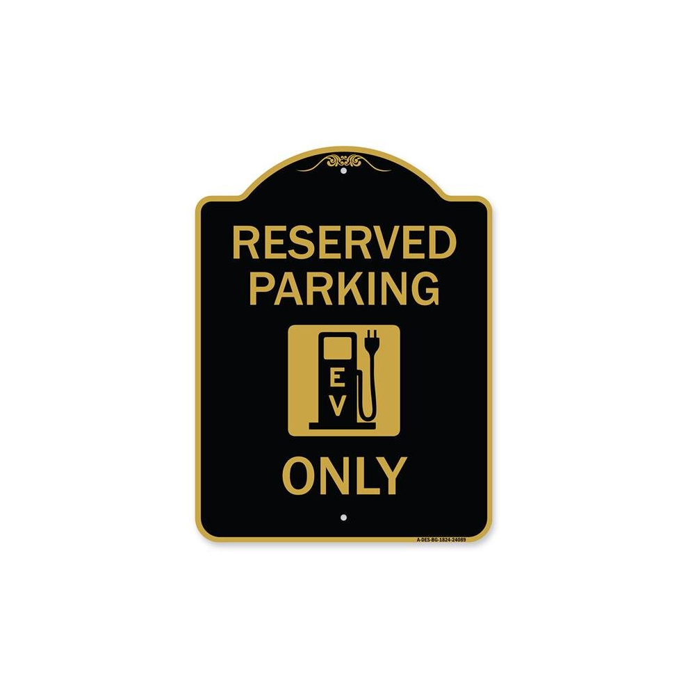 18 x 24 in. Designer Series Sign - EV Only with Electric Vehicle Charging Station Graphic, Black & Gold
