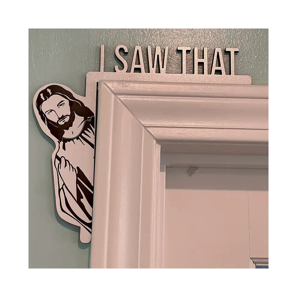 Door Frame Decor I Saw That Jesus Sign Door Corner Decoration Christian Decor