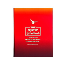 The 12 Step Workbook: A Guided Journey Through The Twelve Steps of Addiction Recovery. Sobriety and recovery gifts for men and women in any fellowship
