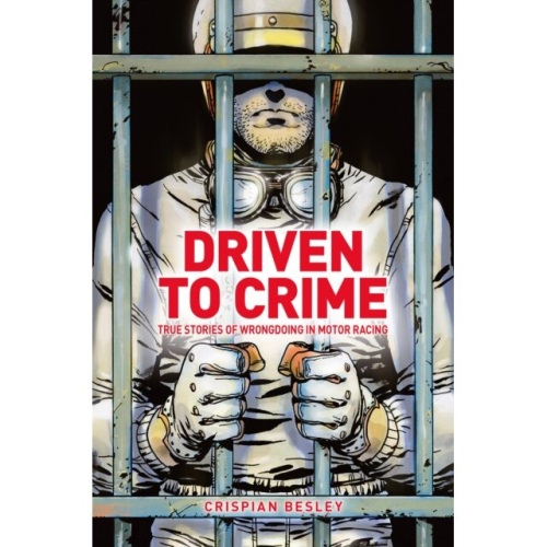 Driven To Crime by Crispian Besley