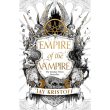 Empire of the Vampire by Jay Kristoff