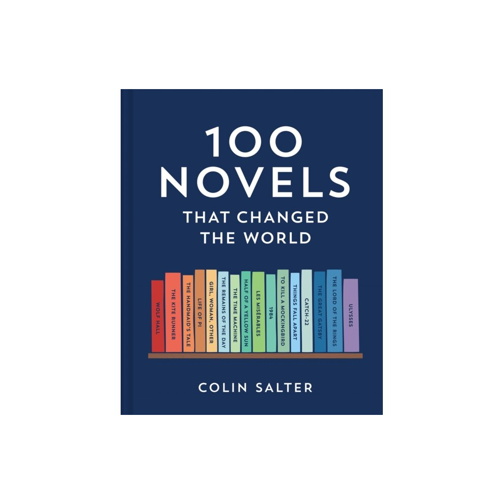 100 Novels That Changed the World by Colin Salter