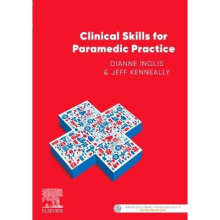 Clinical Skills for Paramedic Practice ANZ