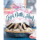 Sugar, Butter, Flour: The Waitress Pie Book 2