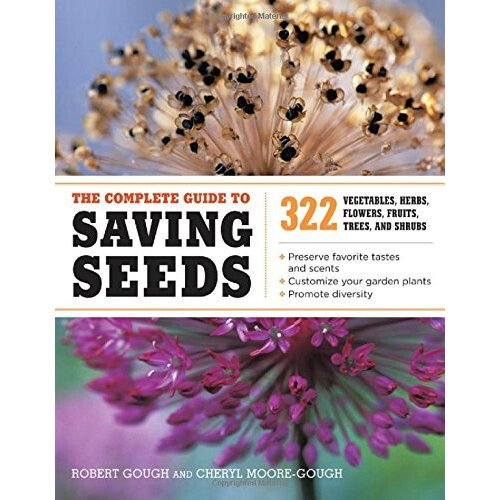 Complete Guide To Saving Seeds, The