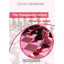 The Trompowsky Attack: Move by Move (Everyman Chess)