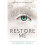 Restore Me (Shatter Me) 1