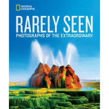 National Geographic Rarely Seen (National Geographic Collectors)