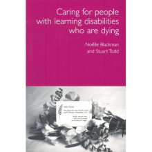 Care for Dying People with Learning Disabilities: A Practical Guide for Carers
