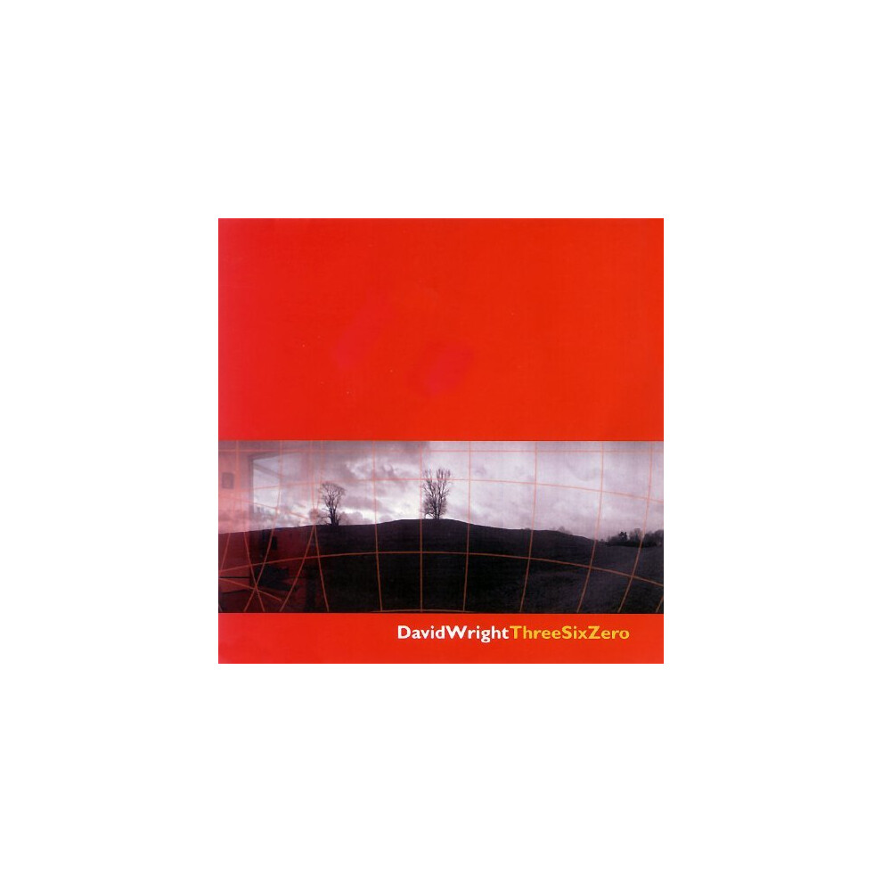 David Wright - Three Six Zero [CD]