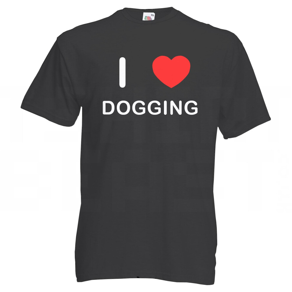 (Black, XL) I Love Dogging - T Shirt