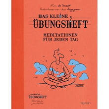 Das kleine Übungsheft - Meditationen für jeden Tag