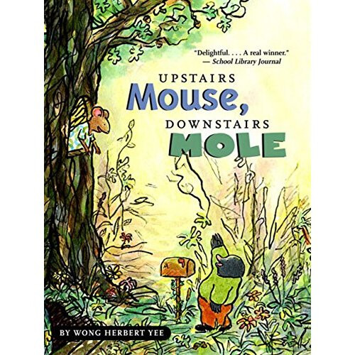 Upstairs Mouse, Downstairs Mole (Mouse & Mole)