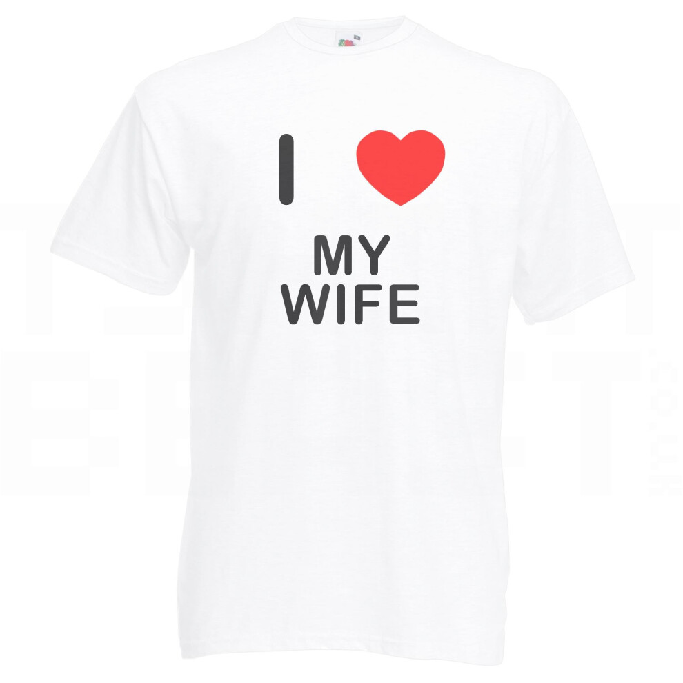 (White, M) I Love My Wife - T Shirt