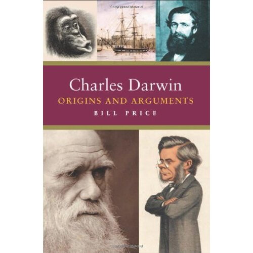 Charles Darwin: Origins and Arguments