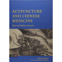 Acupuncture and Chinese Medicine: Roots of Modern Practice
