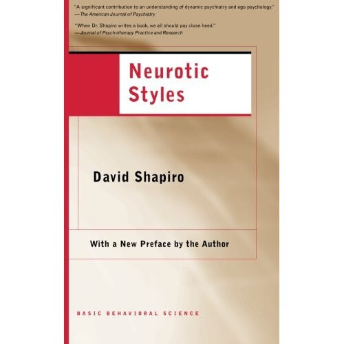 Neurotic Styles: 5 (The Austen Riggs CenterSeries)