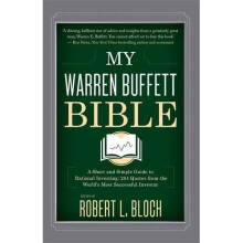 My Warren Buffett Bible: A Short and Simple Guide to Rational Investing: 284 Quotes from the World's Most Successful Investor