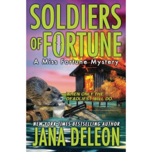 Soldiers of Fortune: Volume 6 (A Miss Fortune Mystery)