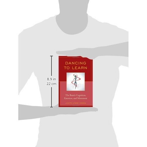 Dancing to Learn: The Brain's Cognition, Emotion, and Movement 2