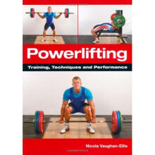 Powerlifting: Training, Techniques and Performance
