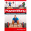 Powerlifting: Training, Techniques and Performance 1
