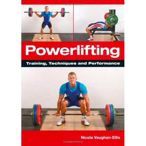 Powerlifting: Training, Techniques and Performance