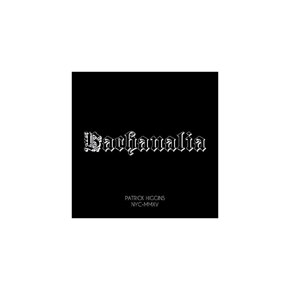 Patrick Higgins - Bachanalia [CD]
