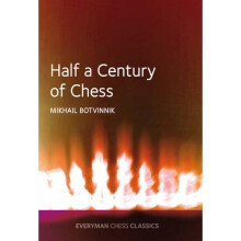 Half a Century of Chess (Everyman Chess Classics)